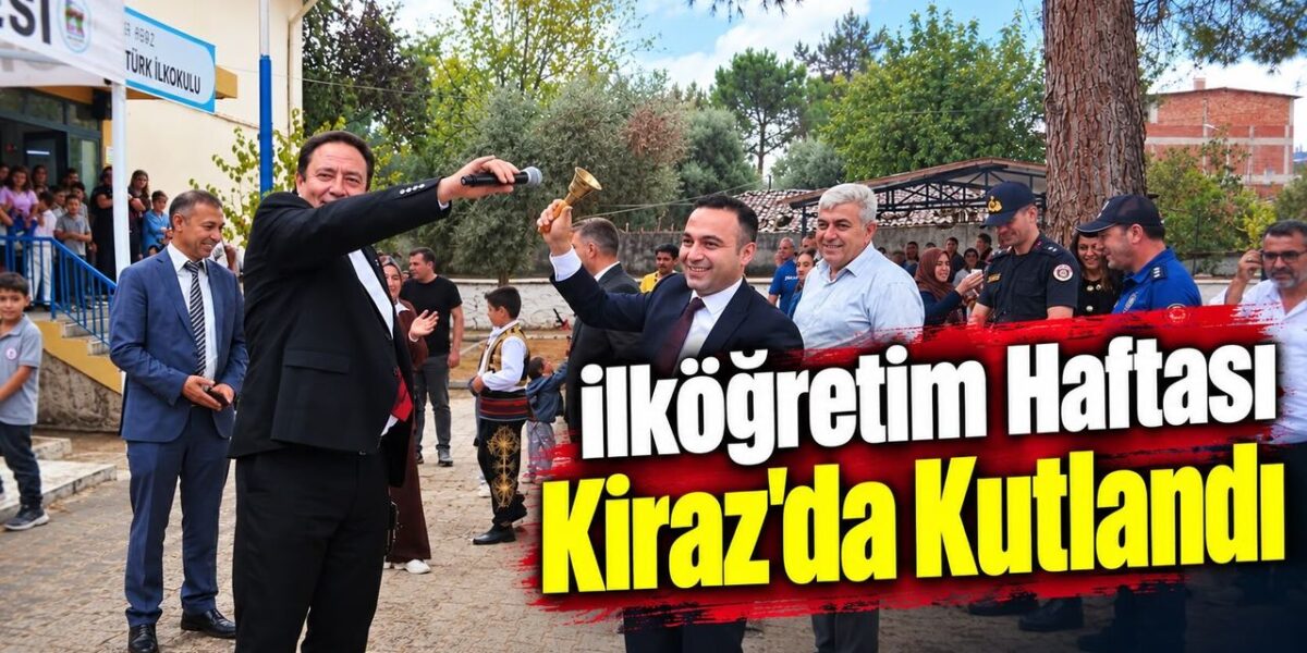 İlköğretim Haftası Kiraz’da Kutlandı
