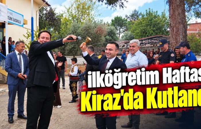 İlköğretim Haftası Kiraz’da Kutlandı